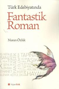Türk Edebiyatında Fantastik Roman
