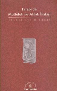 Farabi'de Mutluluk ve Ahlak İlişkisi