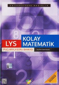 FDD LYS Kolay Matematik İpuçlarıyla Soru Bankası