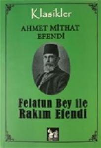 Felatun Bey İle Rakım Efendi