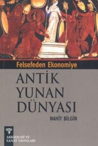 Felsefeden Ekonomiye Antik Yunan Dünyası