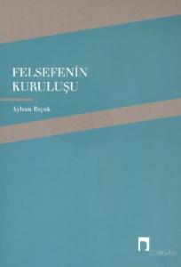 Felsefenin Kuruluşu