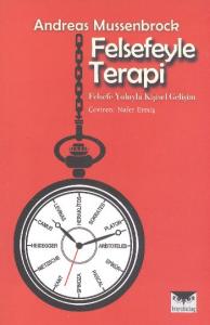 Felsefeyle Terapi; Felsefe Yoluyla Kişisel Gelişim