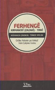 Ferhenge Kırmancca (Zazaca)-Türkçe Sözlük