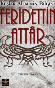 Kuşlar Aleminin Bilgesi Feridettin Attar