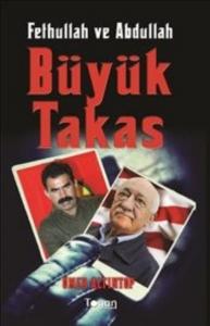 Fethullah ve Abdullah Büyük Takas