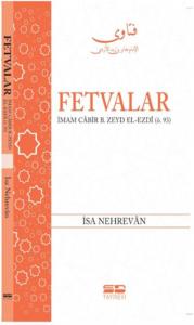 Fetvalar: İmam Cabir B. Zeyd El-Ezdi (Ö.93)