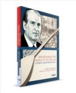 Feyzi Halıcı ve Yirminci Yüzyıl Aşıkları Üzerine Araştırmalar 1