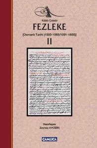 Fezleke II (Ciltli); (Osmanlı Tarihi (1000-1065/1591-1655)