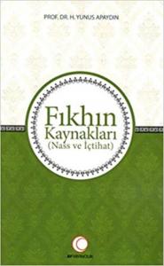 Fıkhın Kaynakları;Nass ve İçtihat
