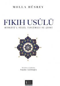 Fıkıh Usulü (İthal Kağıt); Mirkat'ül-Vüsul Tercümesi ve Şerhi