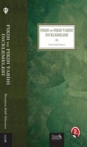 Fıkıh ve Fıkıh Tarihi İncelemeleri