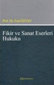 Fikir ve Sanat Eserleri Hukuku-Ciltli
