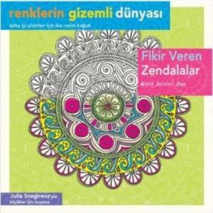 Fikir Veren Zendalalar; Renklerin Gizemli Dünyası