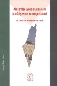 Filistin Meselesinin Değişmez Gerçekleri; İslami Bakış Açısı