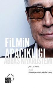 Filmin Apaçıklığı; Abbas Kiyarüstemi