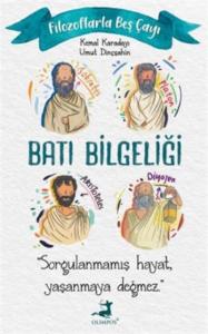 Filozoflarla Beş Çayı: Batı Bilgeliği