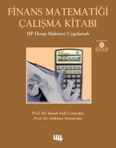 Finans Matematiği Çalışma Kitabı;HP Hesap Makinesi Uygulamalı