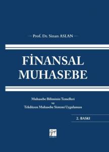 Finansal Muhasebe; Muhasebe Biliminin Temelleri Ve Tekdüzen Muhasebe Sistemi Uygulaması