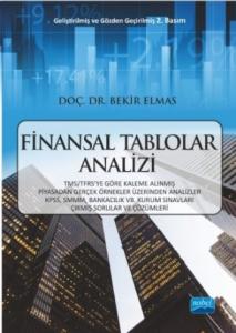 Finansal Tablolar Analizi; TMS/TFRS'ye Göre Kaleme Alınmış Piyasadan Gerçek Örnekler Üzerinden Analizler