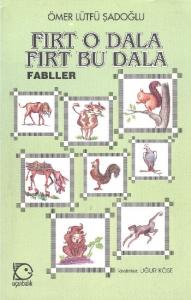 Fırt O Dala Fırt Bu Dala