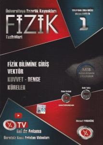 Fizik Fasikülleri 1 Fizik Bilimine Giriş-Vektör-Kuvvet-Denge-Küreler YENİ