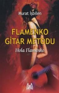 Flamenko Gitar Metodu; Hola Flamenko