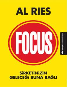 Focus; Şirketinizin Geleceği Buna Bağlı