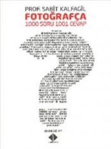 Fotoğrafça 1000 Soru 1001 Cevap-1