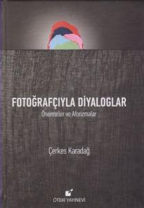 Fotoğrafçıyla Diyaloglar - Ciltli