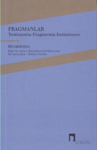 Fragmanlar; Testimonia-Fragmenta-Imitationes