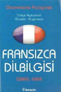 Fransızca Dilbilgisi; Türkçe Açıklamalı Örnekli Açıklamalı
