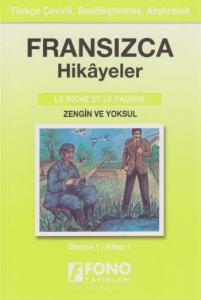 Fransızca Türkçe Hikayeler Derece 1 Kitap 1 Zengin ile Yoksul