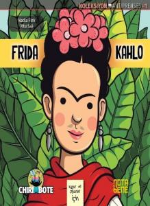 Frida Kahlo; Oğlanlar Ve Kızlar İçin