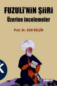 Fuzulî'nin Şiiri üzerine İncelemeler