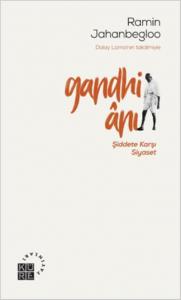 Gandhi Ânı; Şiddete Karşı Siyaset