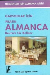 Garsonlar İçin Pratik| Almanca