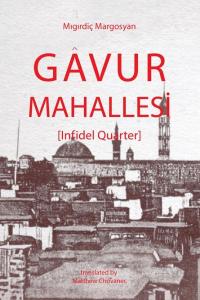 Gavur Mahallesi; (Infidel Quarter)