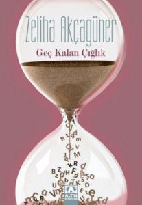 Geç Kalan Çığlık