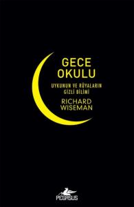 Gece Okulu; Uykuların ve Rüyaların Gizli Bilimi