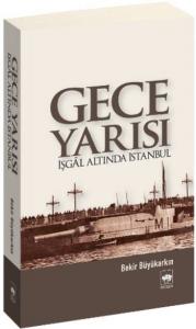 Gece Yarısı; İşgal Altında İstanbul