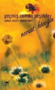 Geçmiş Zaman Peşinde; Yahut Vaizin Söyledikleri