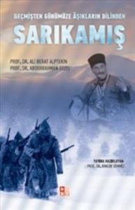 Sarıkamış; Geçmişten Günümüze Aşıkların Dilinden