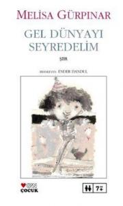 Gel Dünyayı Seyredelim