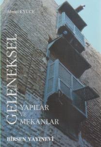 Geleneksel Yapılar ve Mekanlar
