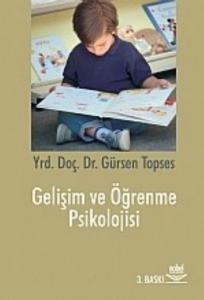 Gelişim ve Öğrenme Psikolojisi Eğitim Psikolojisi