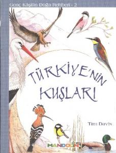 Türkiye'nin Kuşları; Genç Kaşifin Doğa Rehberi 2