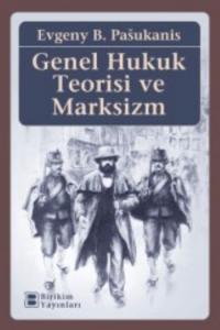 Genel Hukuk Teorisi ve Marksizim