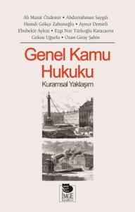 Genel Kamu Hukuku - Kuramsal Yaklaşım
