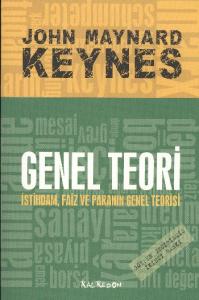 Genel Teori; İstihdam Faiz ve Paranın Genel Teorisi